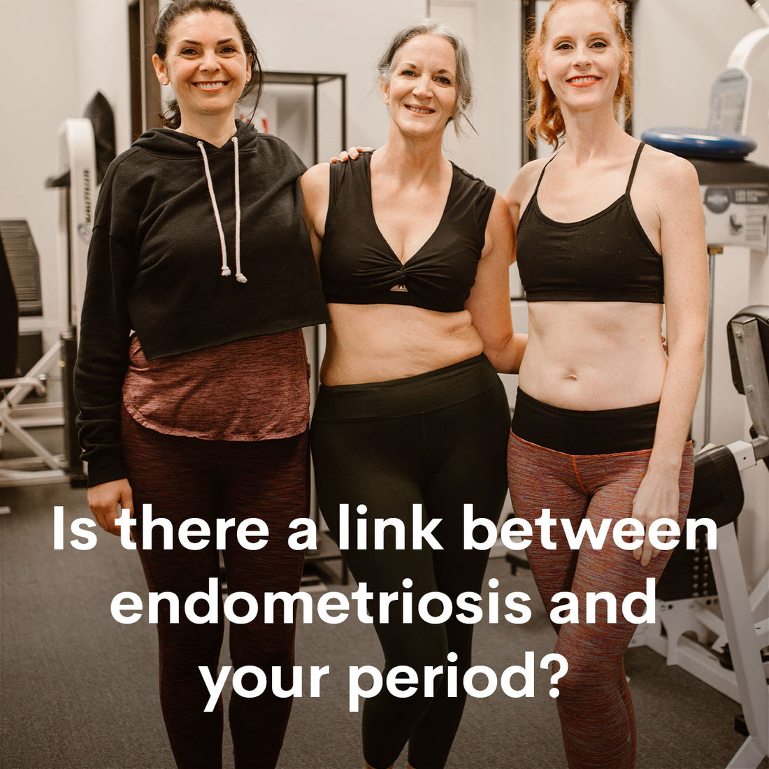 Is there a link between Endometriosis and your Period? – WUKA